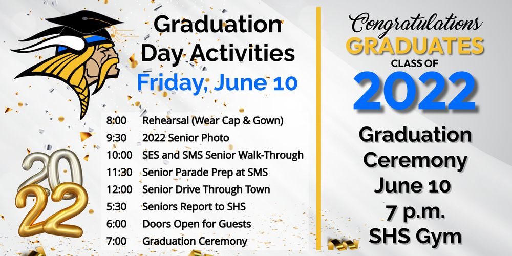 SHS Graduation  Friday, June 10 at 7 PM in the SHS Gym