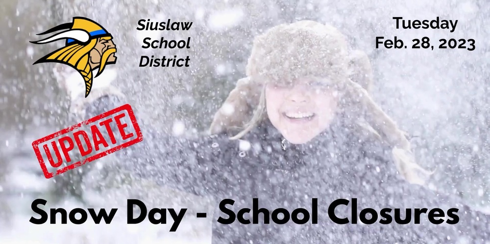 Siuslaw Schools are now updating to a full-weather closure for Tuesday, February 28, 2023. Please be safe if you chose to travel on the roads today. 