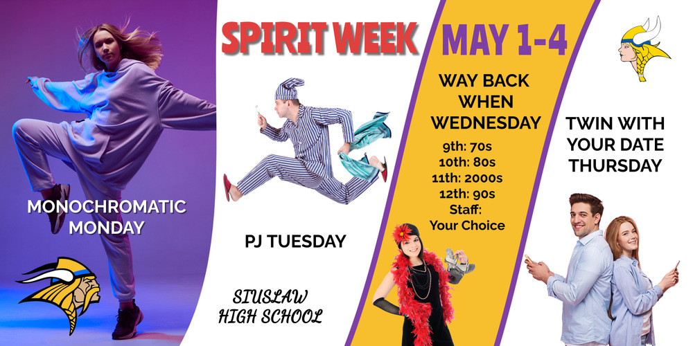 ​Show your school spirit next week by dressing up for our Prom Spirit Week, May 1 through May 4.  MONDAY: Monochromatic Monday  TUESDAY: PJ Tuesday  WEDNESDAY: Way Back When Wednesday (9th: 70s; 10th: 80s; 11th: 2000s; 12th: 90s; Staff: Your Choice)  THURSDAY: Twin With Your Date Thursday