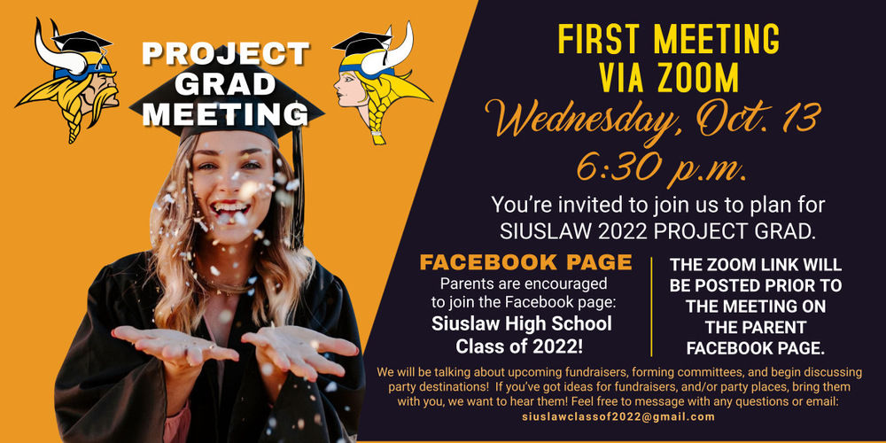 Siuslaw 2022 Project Grad Meeting Wednesday, Oct. 13 at 6:30 p.m. via Zoom
