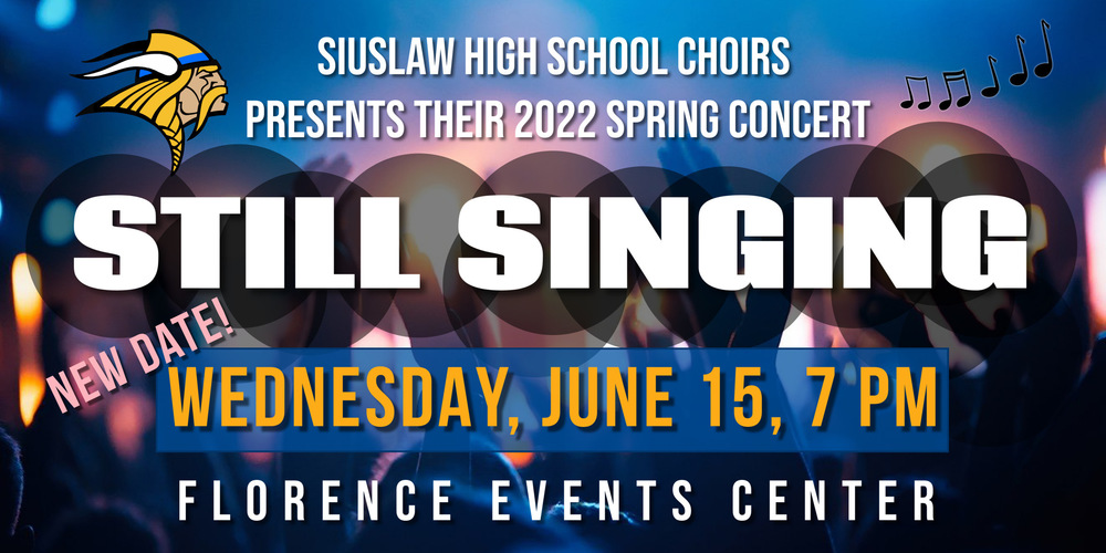 SHS Spring Concert "Still Singing" is Wednesday, June 15 at 7 PM at the Florence Events Center