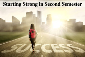 Second Semester Starts Monday!